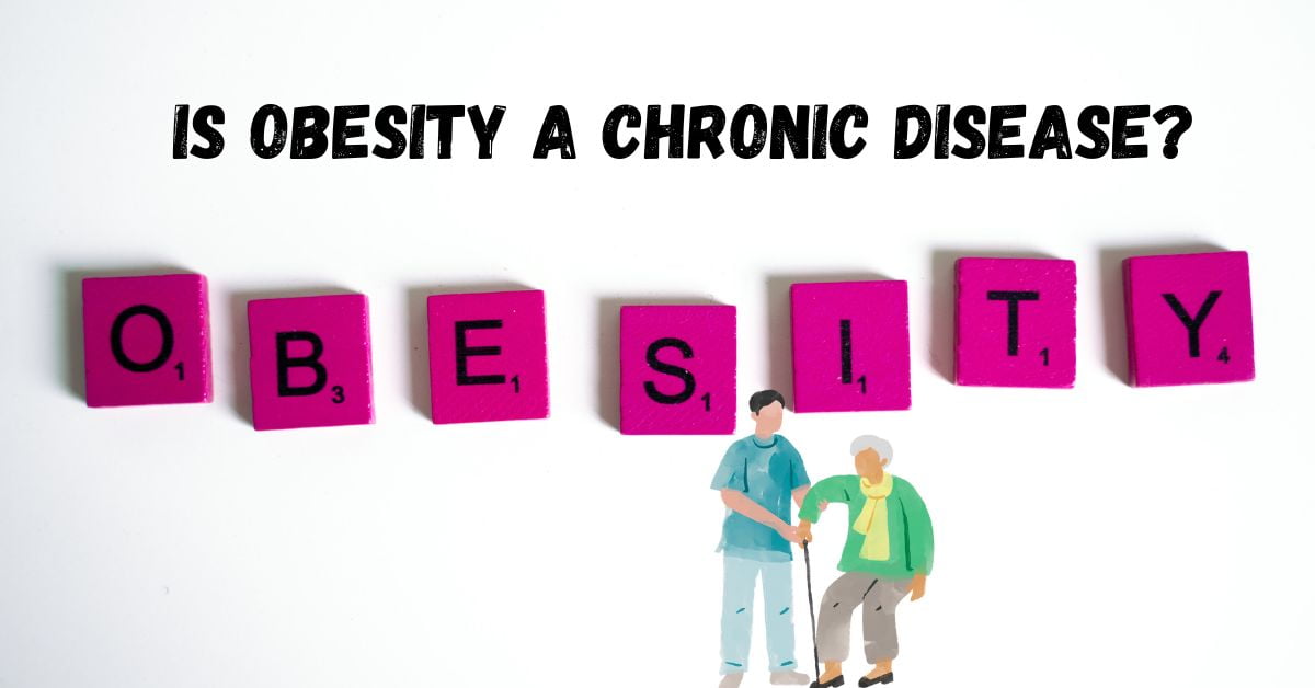 Is Obesity a Chronic Disease?